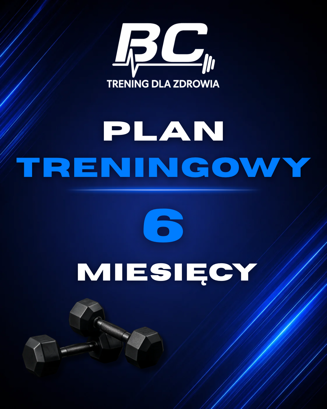 Plan treningowy – 6 miesięcy